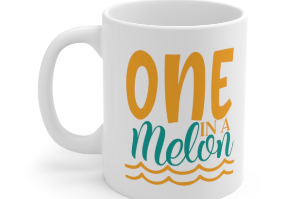 One in a Melon – White 11oz Ceramic Coffee Mug (3)