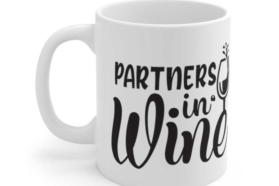 Partners in Wine – White 11oz Ceramic Coffee Mug