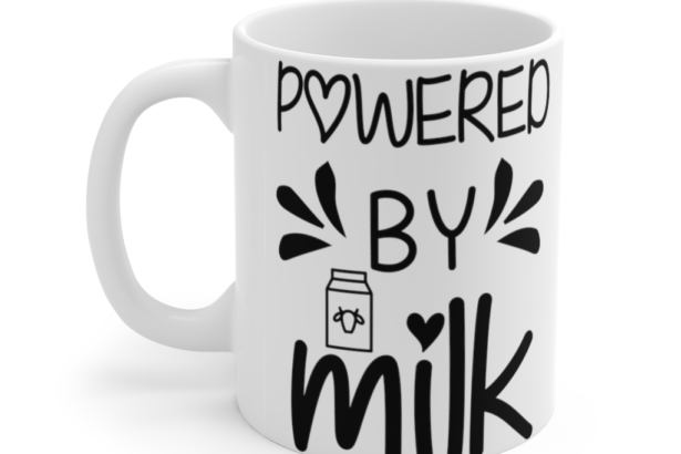 Powered by Milk – White 11oz Ceramic Coffee Mug