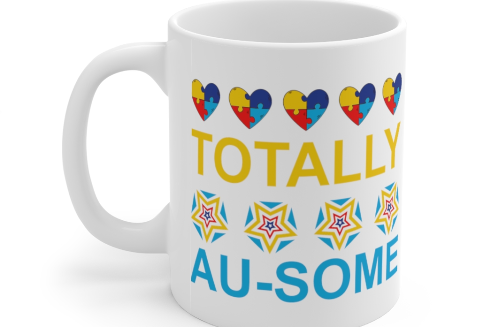 Totally AU-Some – White 11oz Ceramic Coffee Mug 2