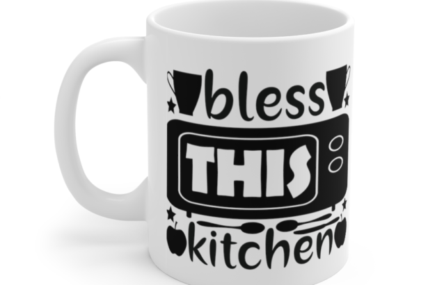 Bless this Kitchen – White 11oz Ceramic Coffee Mug (4)