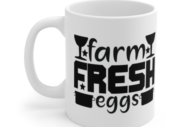 Farm Fresh Eggs – White 11oz Ceramic Coffee Mug (4)