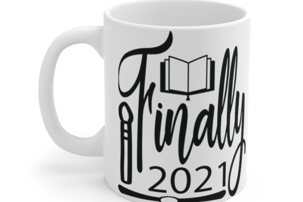Finally 2021 – White 11oz Ceramic Coffee Mug i