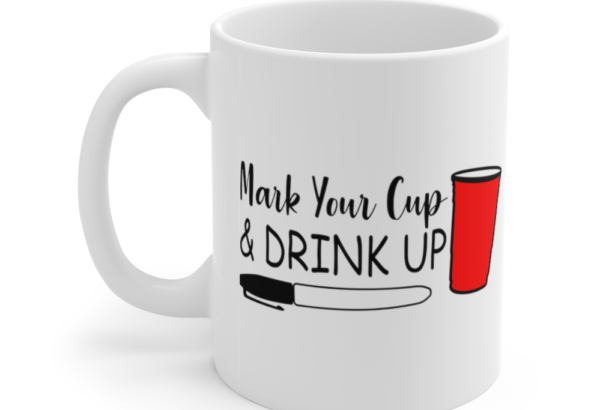 Mark Your Cup and Drink Up – White 11oz Ceramic Coffee Mug
