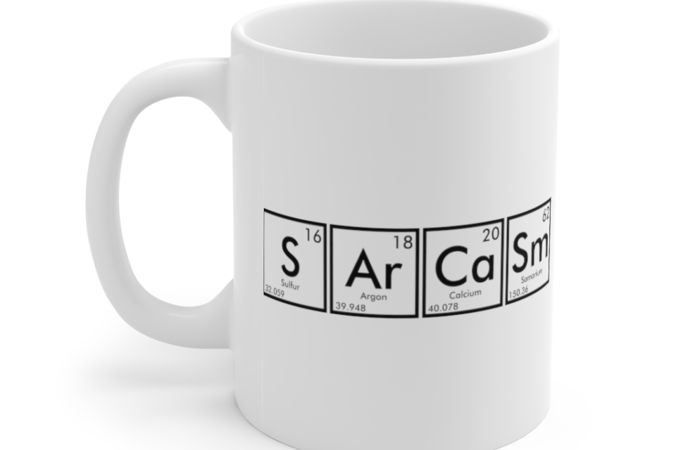 Sarcasm Periodic Table – White 11oz Ceramic Coffee Mug