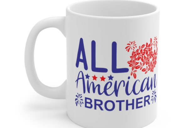 All American Brother – White 11oz Ceramic Coffee Mug (2)