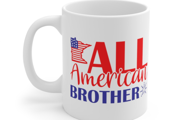 All American Brother – White 11oz Ceramic Coffee Mug i.