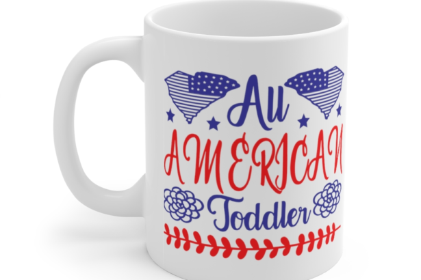 All American Toddler – White 11oz Ceramic Coffee Mug (5)