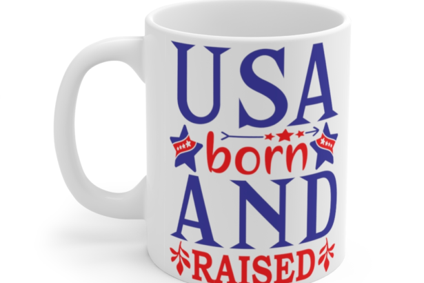 USA Born and Raised – White 11oz Ceramic Coffee Mug ia.