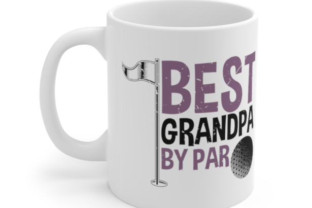 Best Grandpa by Par – White 11oz Ceramic Coffee Mug