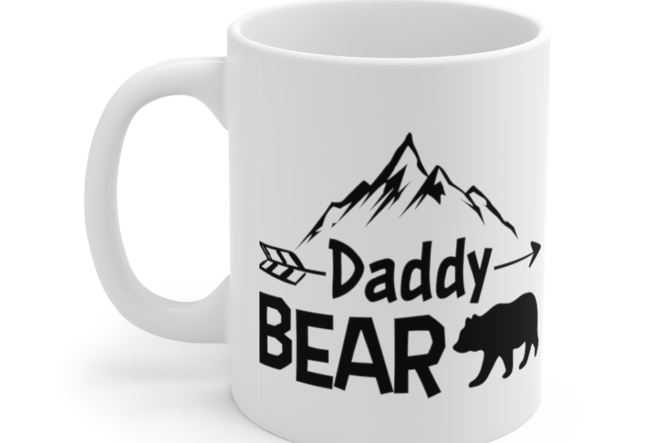 Daddy Bear – White 11oz Ceramic Coffee Mug (4)