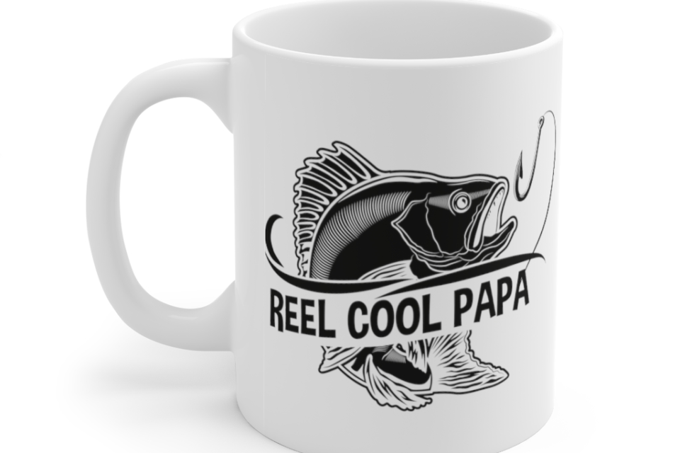 Reel Cool Papa – White 11oz Ceramic Coffee Mug