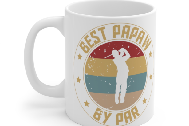 Best Papaw by Par – White 11oz Ceramic Coffee Mug