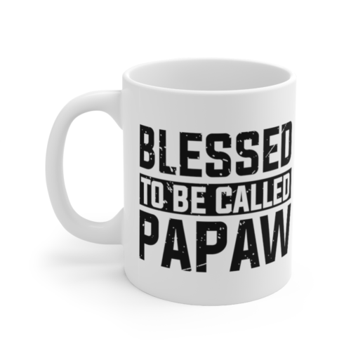 Blessed to be called Papaw – White 11oz Ceramic Coffee Mug
