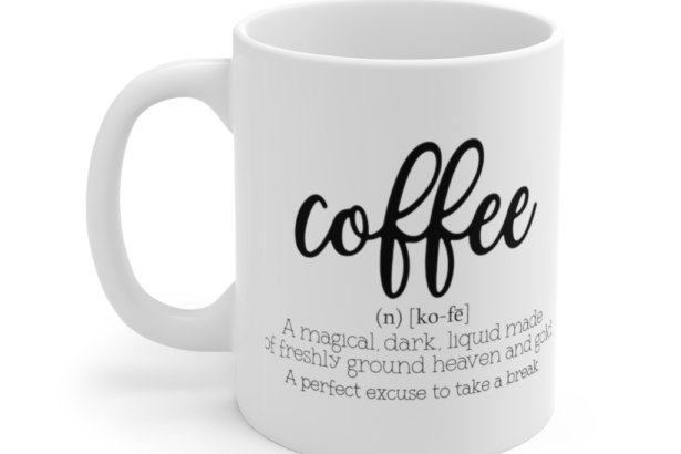 Coffee Definition – White 11oz Ceramic Coffee Mug