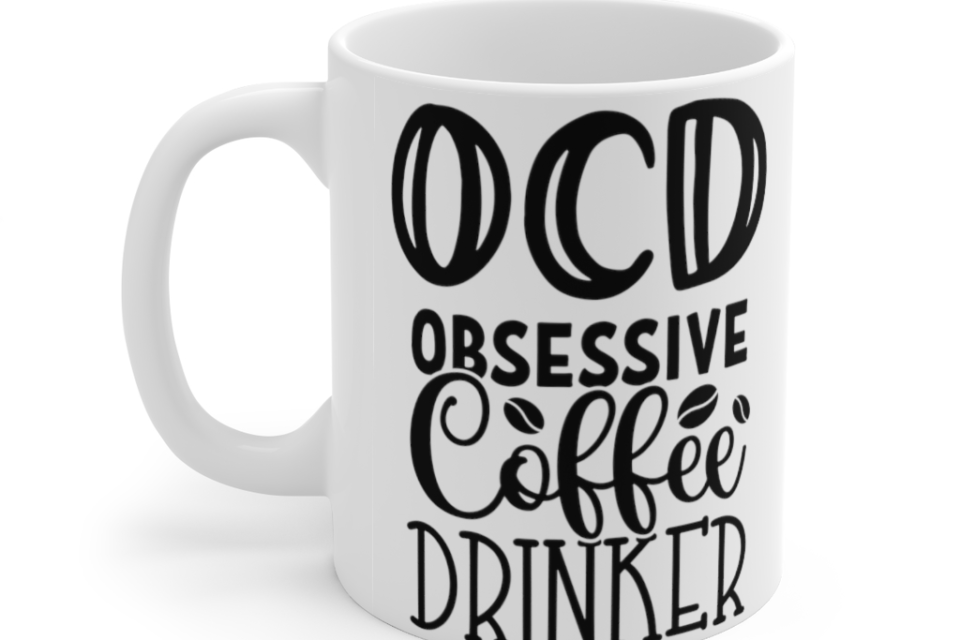 OCD – White 11oz Ceramic Coffee Mug