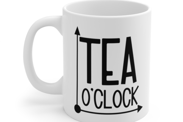 Tea O’Clock – White 11oz Ceramic Coffee Mug